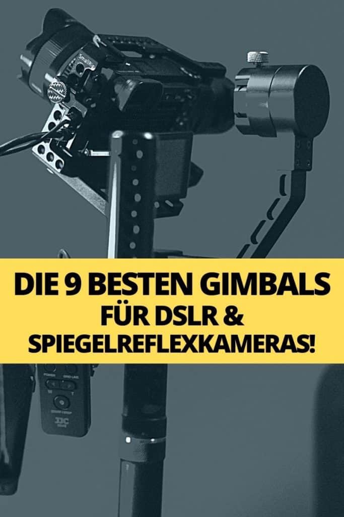 DIE 9 BESTEN GIMBALS FÜR DSLR & SPIEGELREFLEXKAMERAS