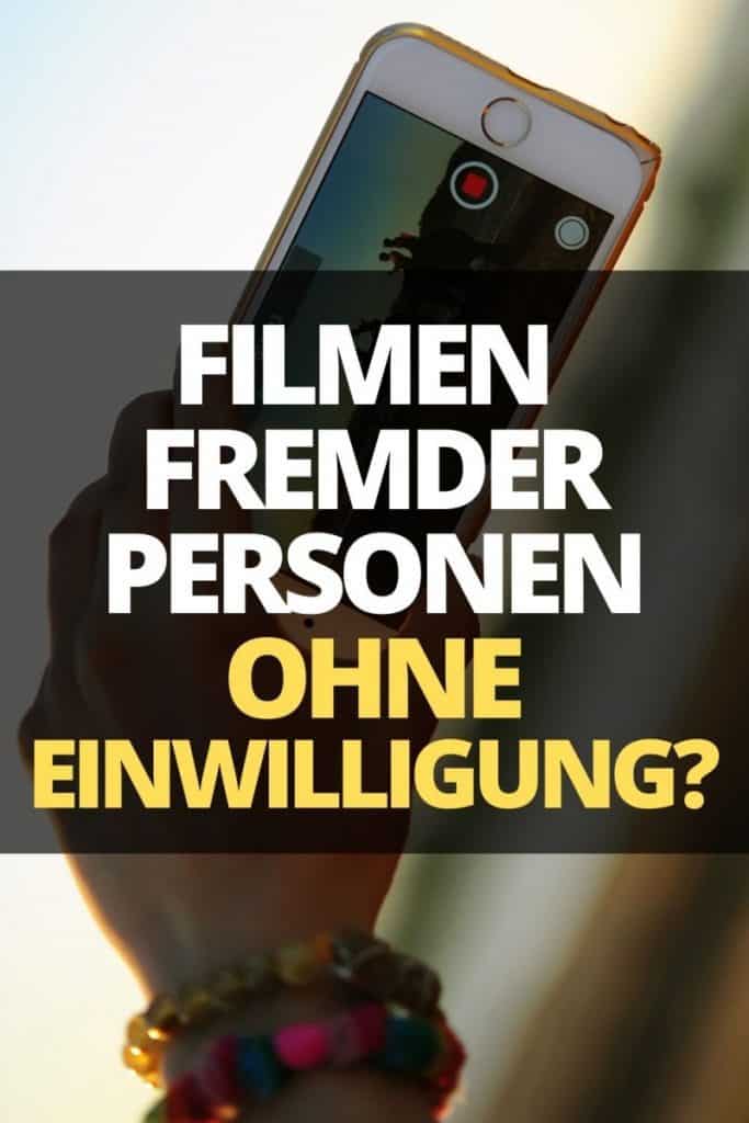 filmen fremder personen ohne einwilligung pinterest