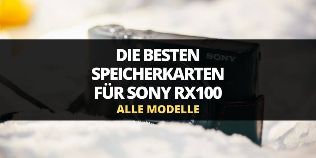 die besten speicherkarten für sony rx100