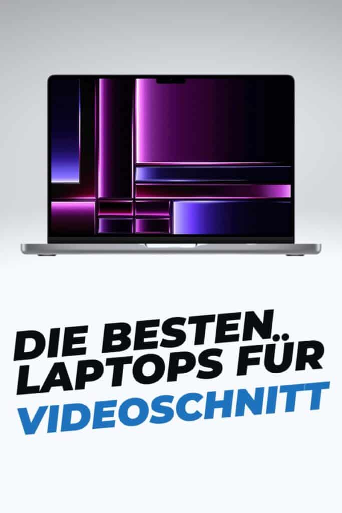 Beitragsbild mit Titel - die besten Laptops für Videoschnitt - auf weißem Hintergrund mit Macbook Pro für Pinterest