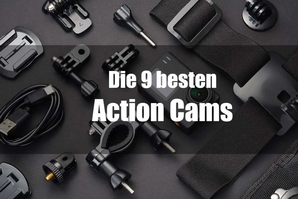 Die 9 besten Action Cams zum Filmen