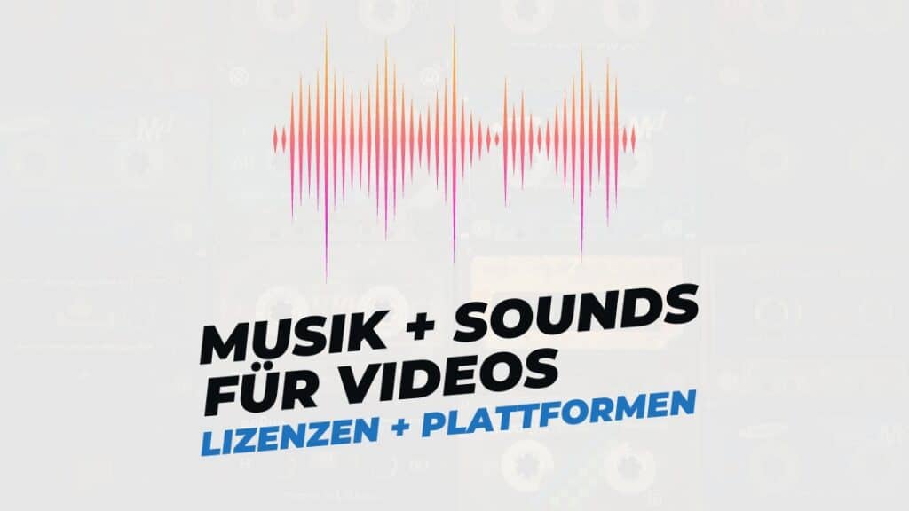 titelbild mit text des beitrages musik + sounds für videos