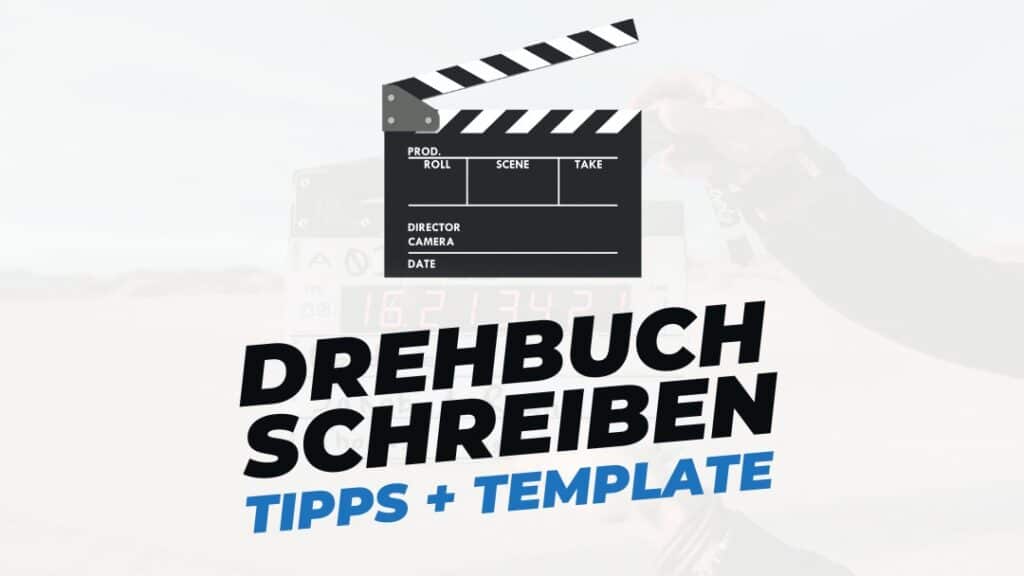 Beitragsbild mit Titel "drehbuch schreiben tipps und templates" auf weißem hintergrund mit Abbildung von Filmklappe
