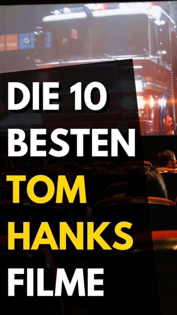 DIE 10 BESTEN TOM HANKS FILME Pinterest