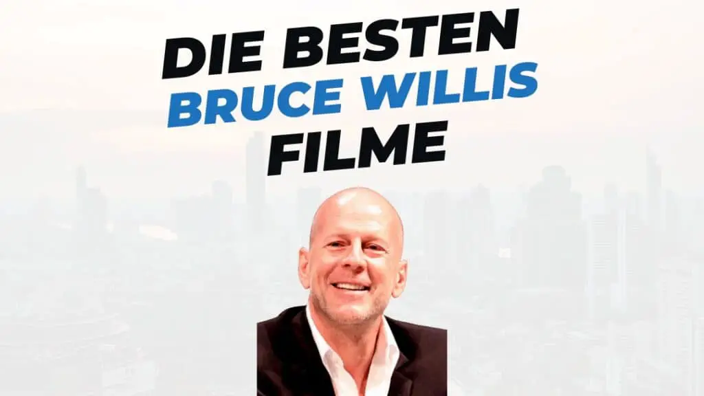 Beitragsbild mit titel "die-besten-Filme-mit-Bruce-Willis" und Portrait von Bruce Willis auf weißiem Hintergrund.