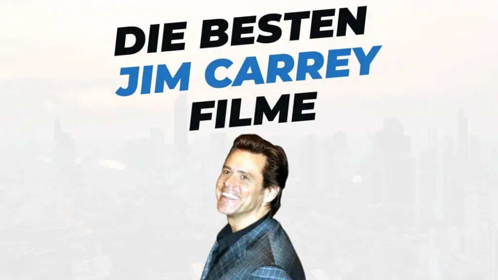 Beitragsbild mit Titel "die-besten-Filme-mit-Jim-Carrey" auf weißem Hintergrund mit Portrait von Jim Carrey