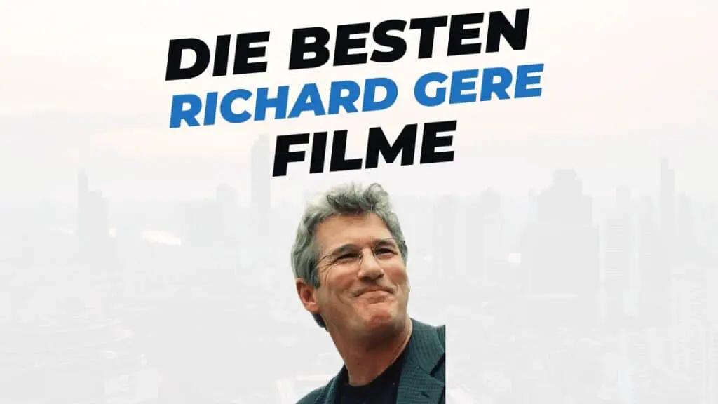 Beitragsbild mit Titel "die-besten-Filme-mit-Richard-Gere" auf weißem Hintergrund mit Portrait von Richard Gere