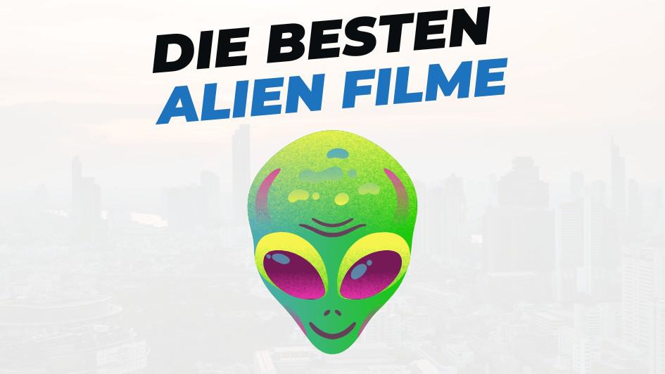 Beitragsbild mit Titel "die-besten-Filme-mit-Aliens" auf weißem Hintergrund mit Abbildung von Alien