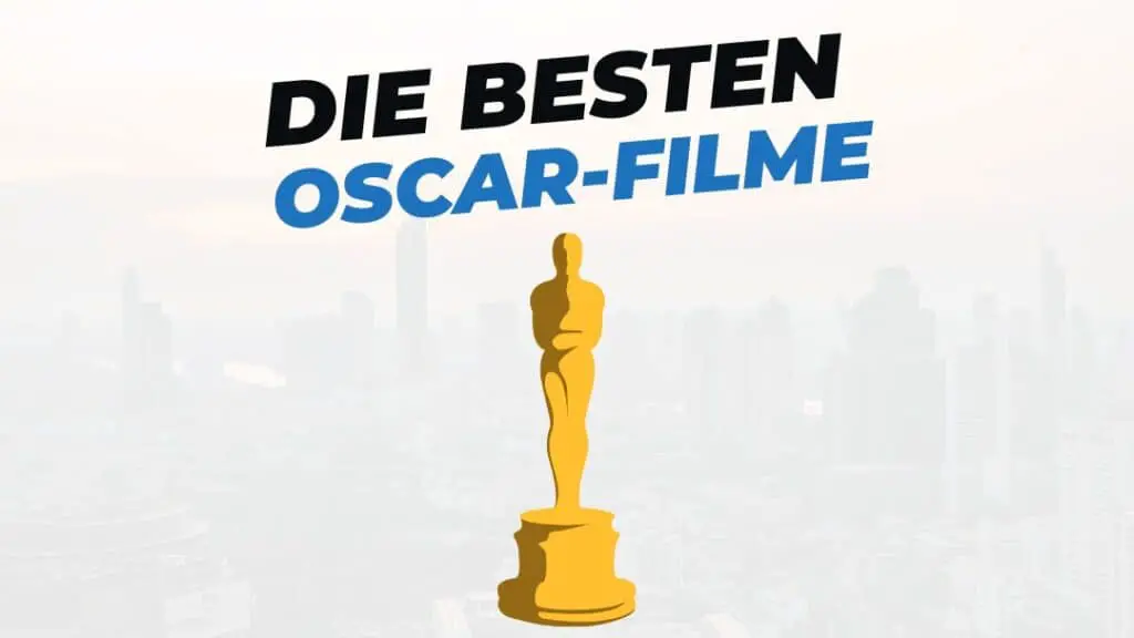 Beitragsbild mit Titel "die-besten-Filme-mit-oscars" auf weißem Hintergrund mit Abbildung von Oscar