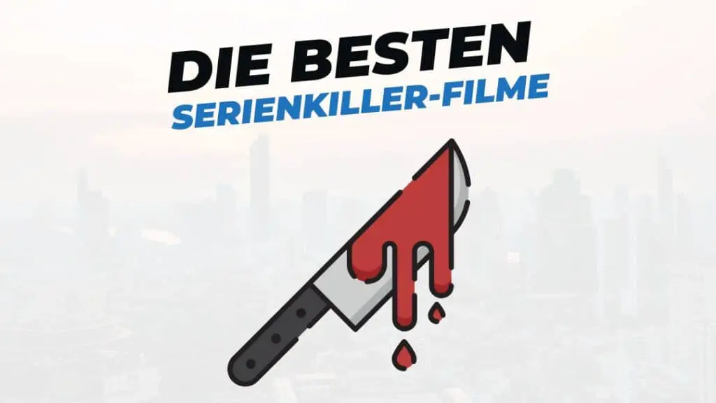 Beitragsbild mit Titel "die-besten-Serienkiller-Filme" auf weißem Hintergrund mit Abbildung von Messer