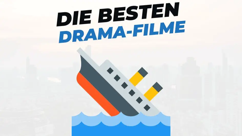 Beitragsbild mit Titel "die-besten-drama-filme" auf weißem Hintergrund mit Abbildung von Titanic