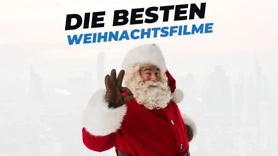 Beitragsbild mit Titel "die-besten-weihnachtsfilme" auf weißem Hintergrund mit Abbildung von Santa Clause