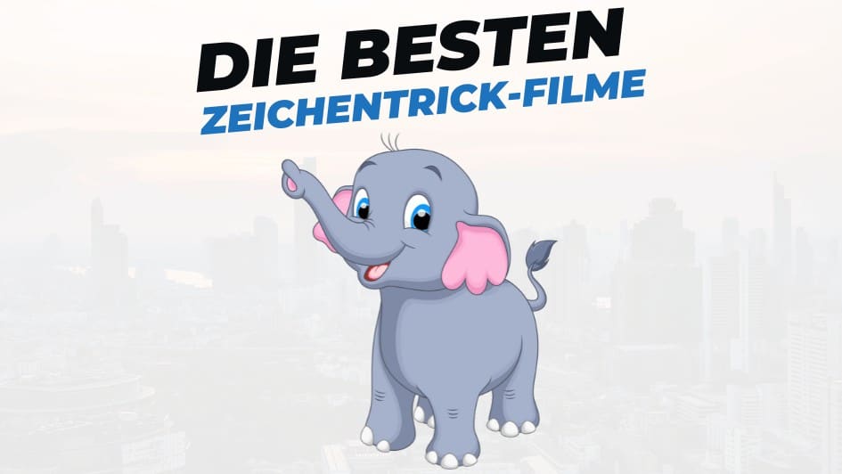 Beitragsbild mit Titel "die-besten-zeichentrick-filme" auf weißem Hintergrund mit Abbildung von Zeichentrickfigur