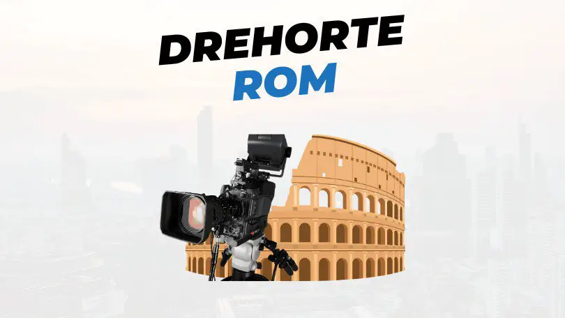Berühmte Drehorte in Rom – Orte, Filme, Infos