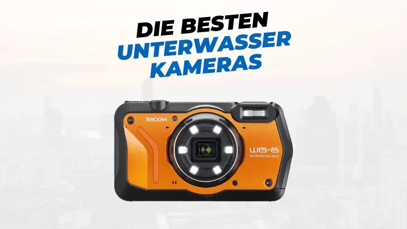 Die besten Unterwasserkameras für Fotos und Videos